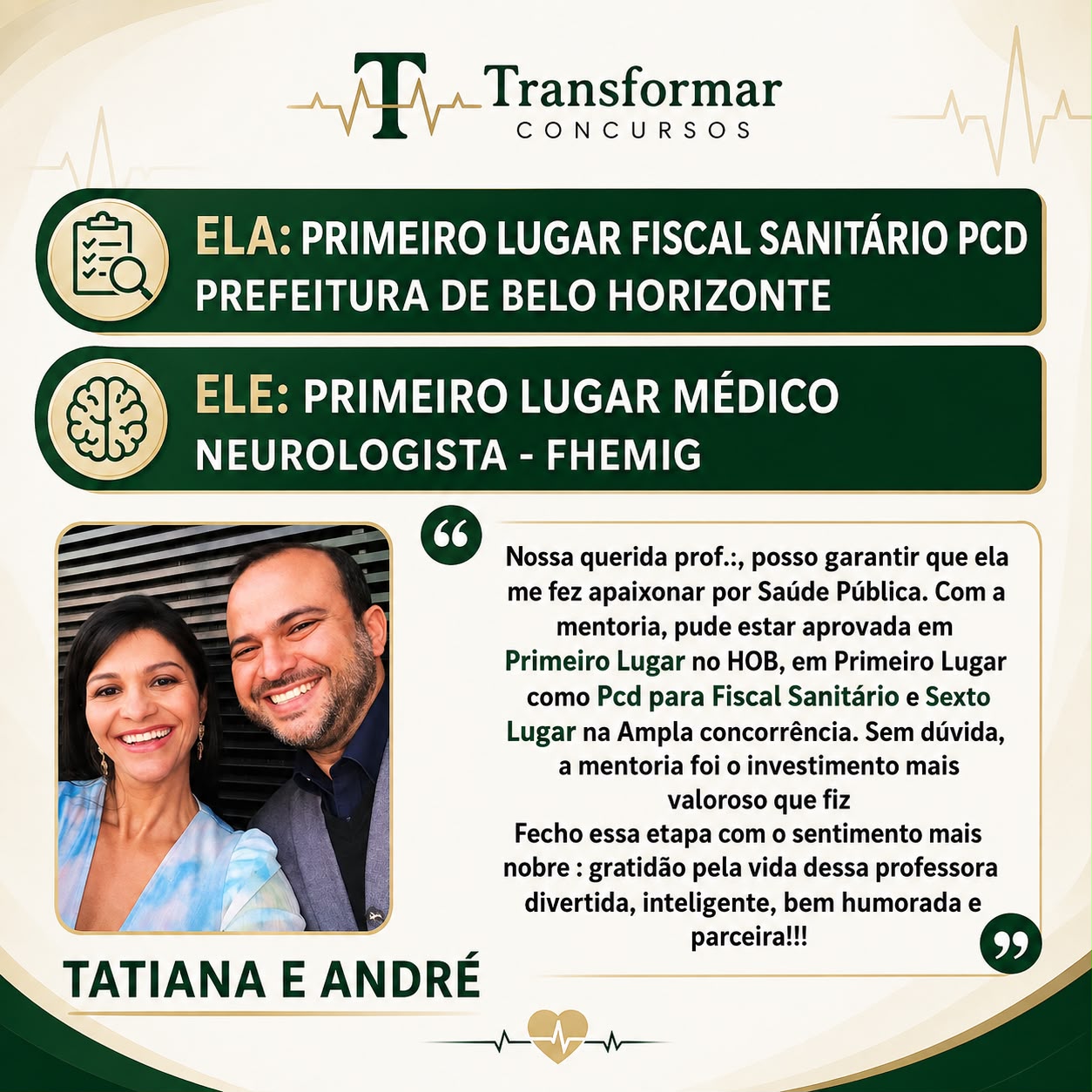 Tatiana e André: ela primeiro lugar como Fiscal Sanitário PcD na Prefeitura de Belo Horizonte, ele primeiro lugar como médico neurologista na FHEMIG